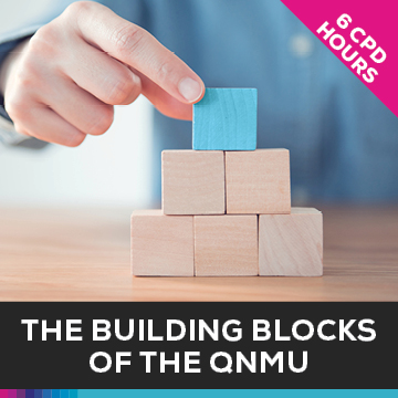 The Building Blocks of the QNMU - New Delegate Training